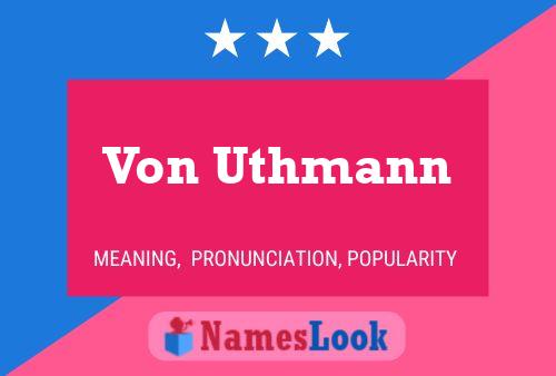 ملصق اسم Von Uthmann