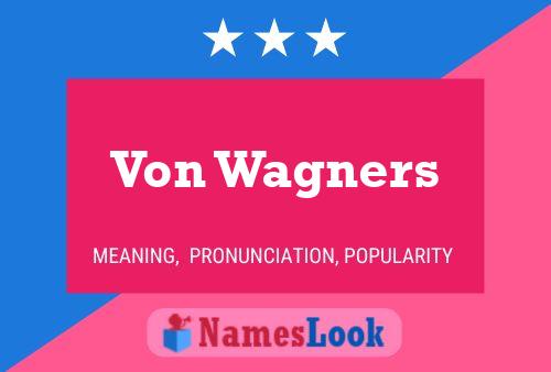 ملصق اسم Von Wagners