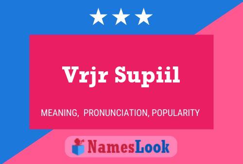 ملصق اسم Vrjr Supiil