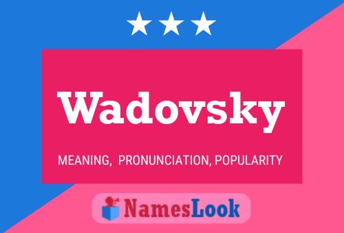 ملصق اسم Wadovsky