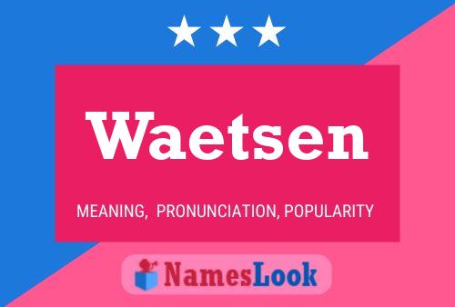 ملصق اسم Waetsen