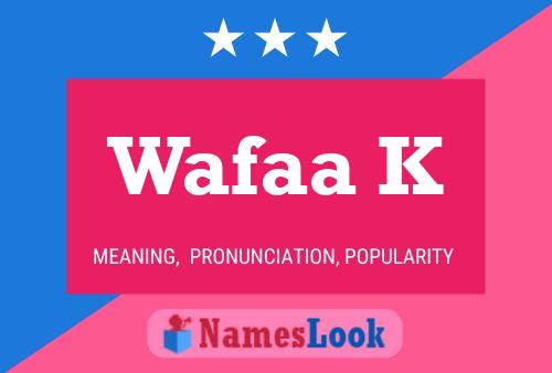 ملصق اسم Wafaa K