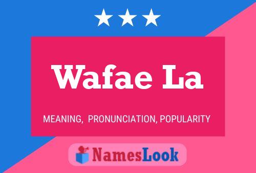 ملصق اسم Wafae La