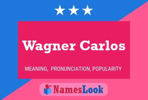 ملصق اسم Wagner Carlos