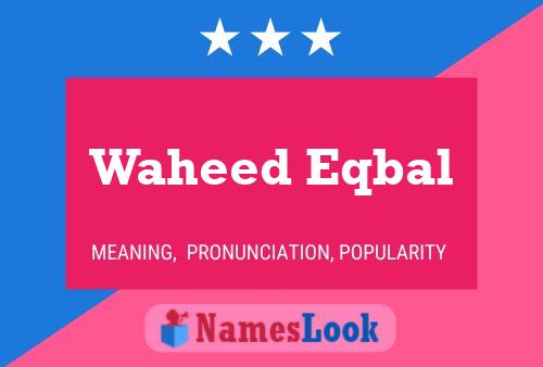 ملصق اسم Waheed Eqbal