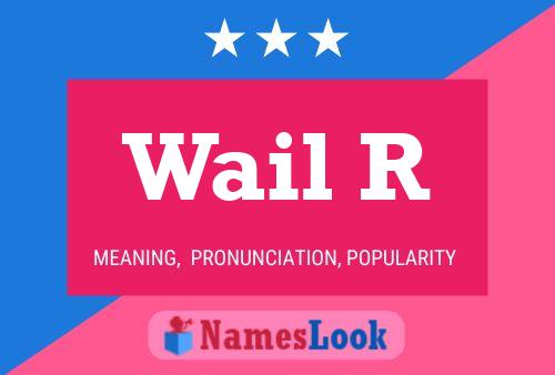 ملصق اسم Wail R