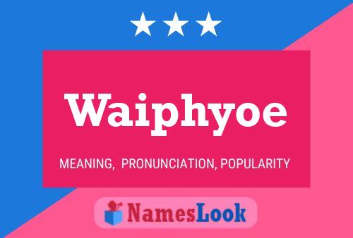 ملصق اسم Waiphyoe