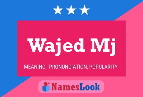 ملصق اسم Wajed Mj