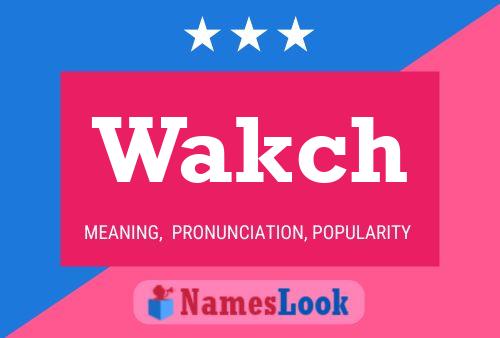 ملصق اسم Wakch