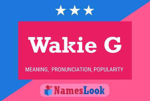 ملصق اسم Wakie G