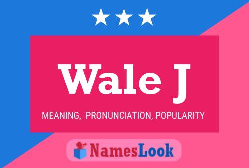 ملصق اسم Wale J