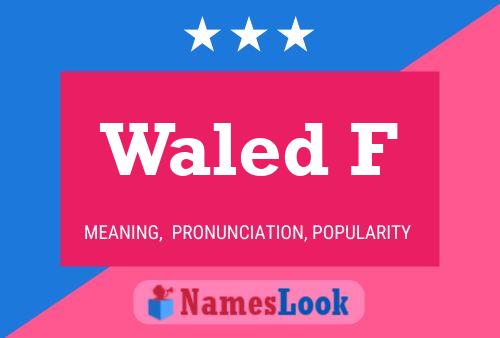 ملصق اسم Waled F