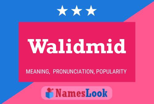 ملصق اسم Walidmid