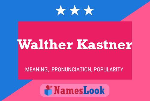 ملصق اسم Walther Kastner