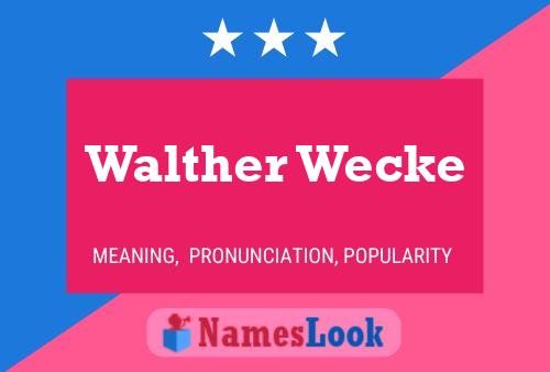 ملصق اسم Walther Wecke