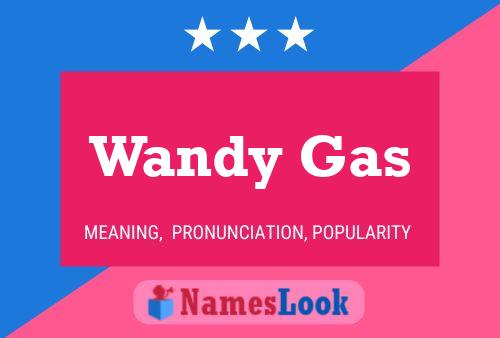 ملصق اسم Wandy Gas