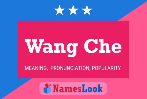 ملصق اسم Wang Che