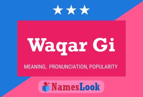 ملصق اسم Waqar Gi