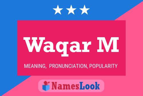 ملصق اسم Waqar M