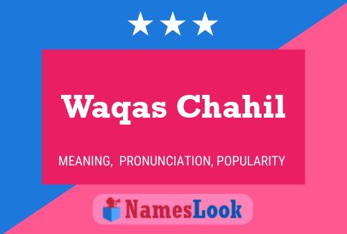 ملصق اسم Waqas Chahil