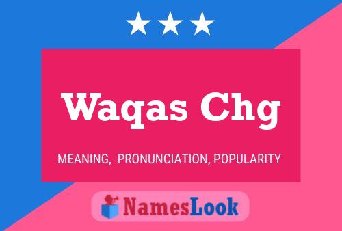 ملصق اسم Waqas Chg