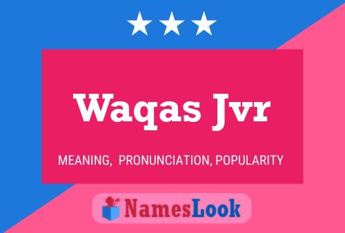 ملصق اسم Waqas Jvr