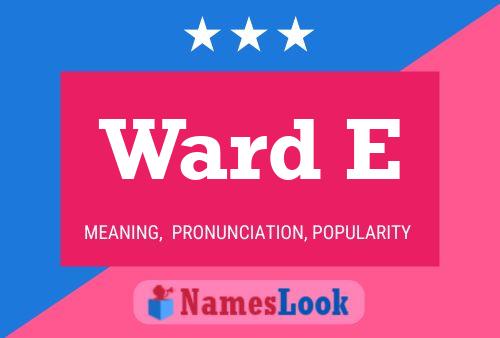 ملصق اسم Ward E