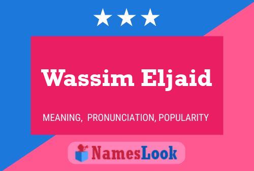 ملصق اسم Wassim Eljaid