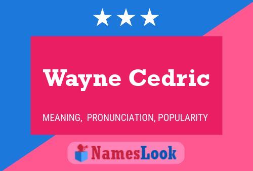 ملصق اسم Wayne Cedric