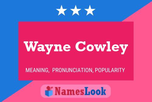 ملصق اسم Wayne Cowley