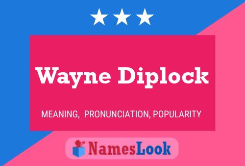 ملصق اسم Wayne Diplock