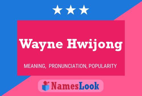 ملصق اسم Wayne Hwijong