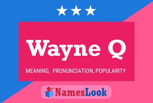 ملصق اسم Wayne Q