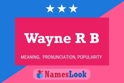 ملصق اسم Wayne R B