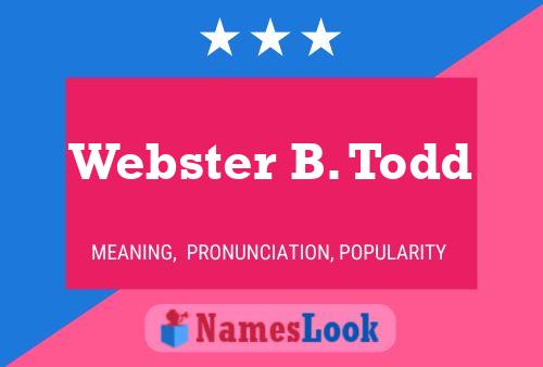 ملصق اسم Webster B. Todd