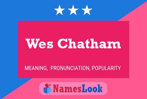 ملصق اسم Wes Chatham