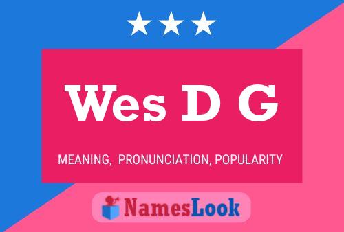 ملصق اسم Wes D G