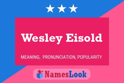 ملصق اسم Wesley Eisold