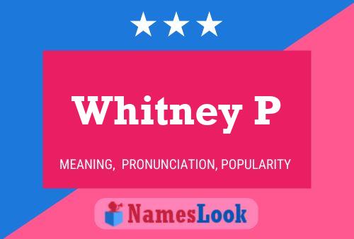 ملصق اسم Whitney P