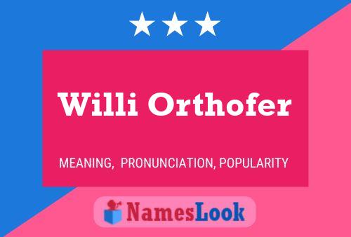 ملصق اسم Willi Orthofer