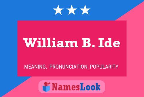 ملصق اسم William B. Ide