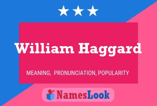 ملصق اسم William Haggard