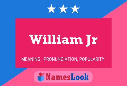 ملصق اسم William Jr