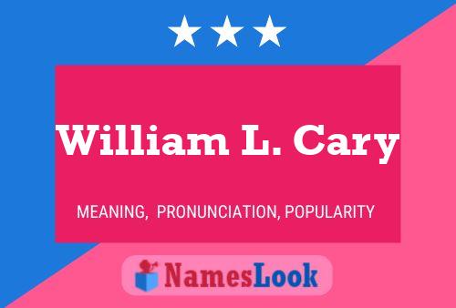 ملصق اسم William L. Cary