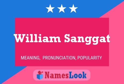 ملصق اسم William Sanggat