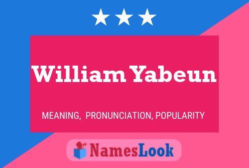 ملصق اسم William Yabeun