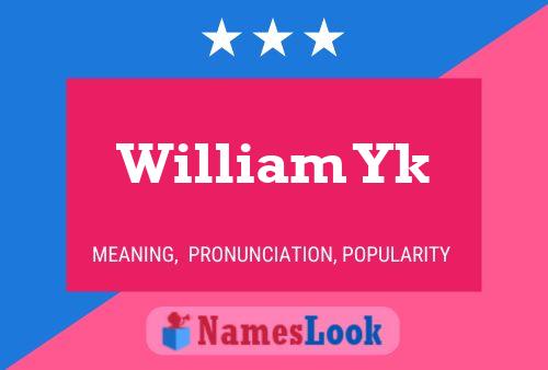 ملصق اسم William Yk