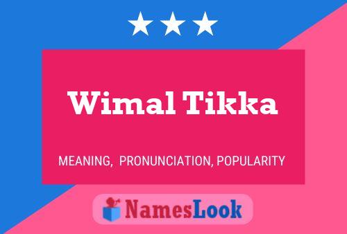 ملصق اسم Wimal Tikka