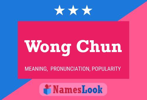 ملصق اسم Wong Chun