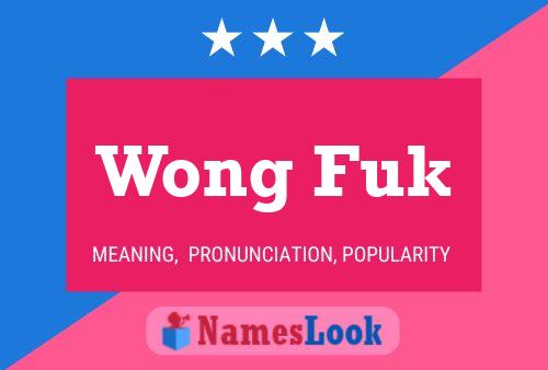 ملصق اسم Wong Fuk